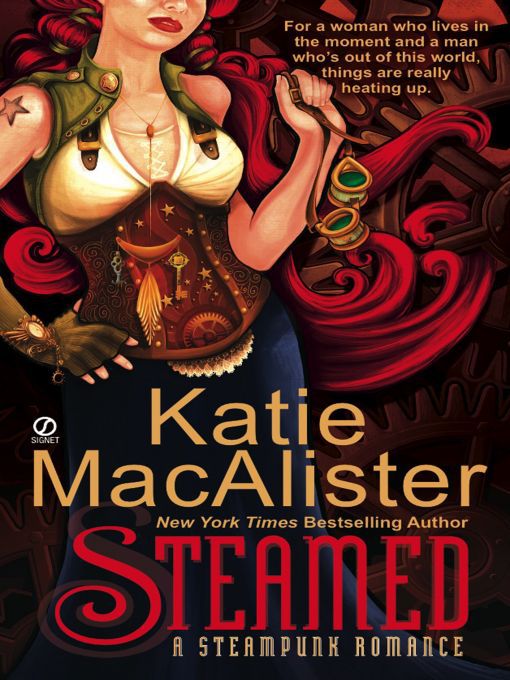 Title details for Steamed by Katie MacAlister - Available